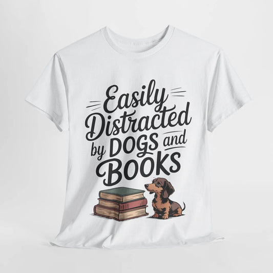 White t-shirt with 'Easily Distracted by Dogs and Books' text and a dachshund graphic on a white background