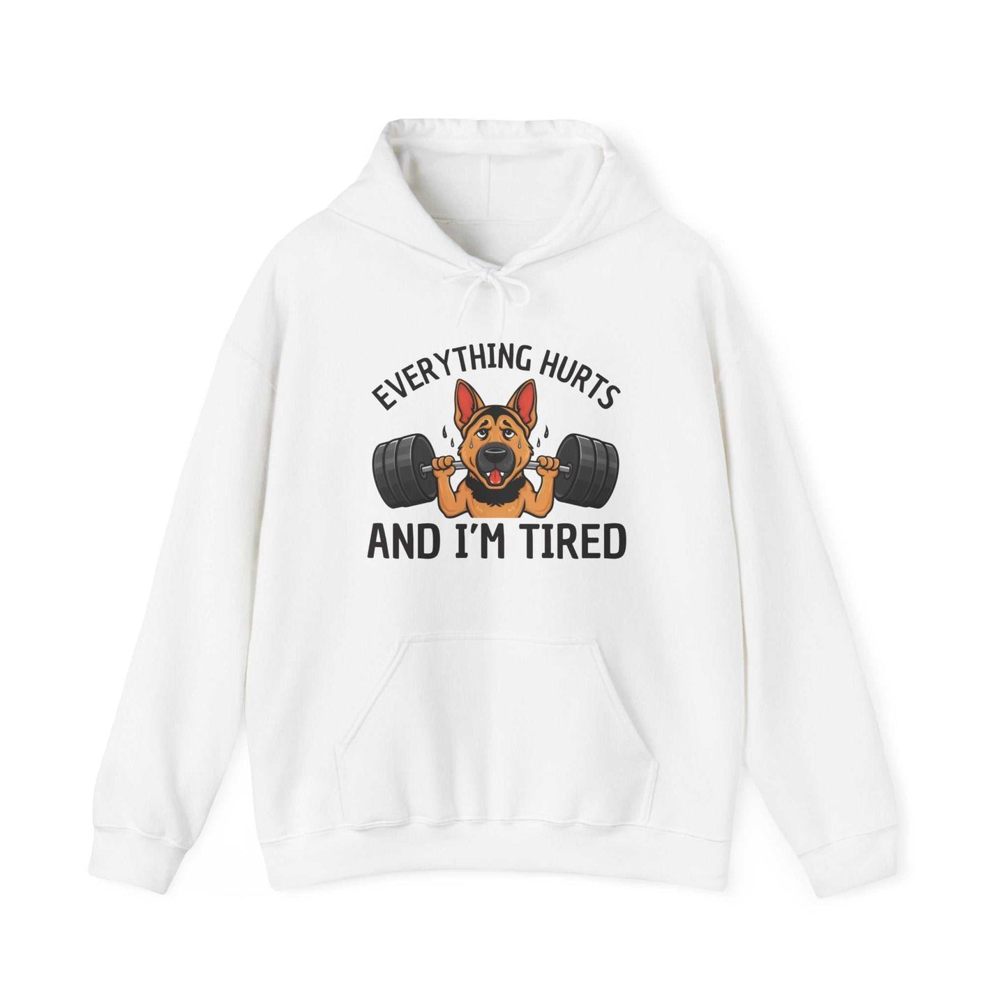 White hoodie with a graphic of a dog lifting weights and text 'Everything hurts and I'm tired' on a white background.